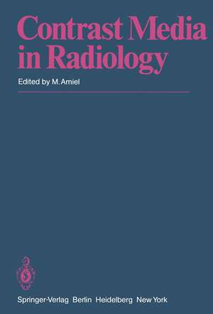 Contrast Media in Radiology: Appraisal and Prospects de J. F. Moreau