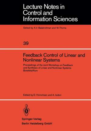 Feedback Control of Linear and Nonlinear Systems: Proceedings of the Joint Workshop on Feedback and Synthesis of Linear and Nonlinear Systems, Bielefeld /Rom de D. Hinrichsen