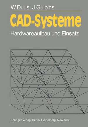 CAD-Systeme: Hardwareaufbau und Einsatz de W. Duus