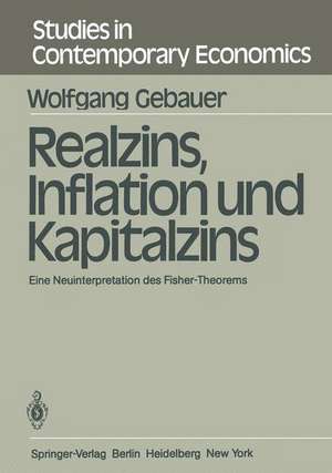 Realzins, Inflation und Kapitalzins: Eine Neuinterpretation des Fisher-Theorems de W. Gebauer