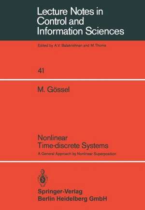 Nonlinear Time-discrete Systems: A General Approach by Nonlinear Superposition de M. Gössel