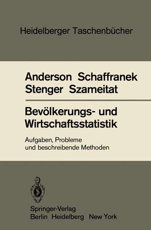 Bevölkerungs- und Wirtschaftsstatistik: Aufgaben, Probleme und beschreibende Methoden de O. Anderson