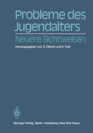 Probleme des Jugendalters: Neuere Sichtweisen de E. Olbrich