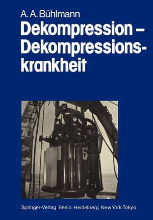 Dekompression — Dekompressionskrankheit de A. A. Bühlmann