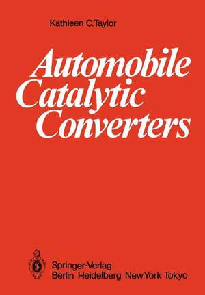 Automobile Catalytic Converters de Kathleen C. Taylor