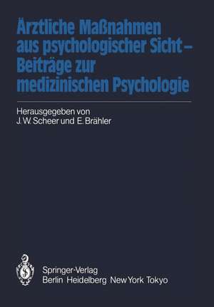 Ärztliche Maßnahmen aus psychologischer Sicht — Beiträge zur medizinischen Psychologie de Elmar Brähler