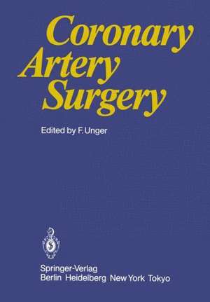 Coronary Artery Surgery de F. Unger