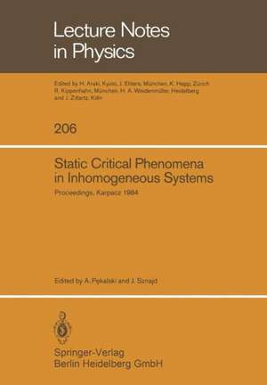 Static Critical Phenomena in Inhomogeneous Systems: Proceedings of the XX Karpacz Winter School of Theoretical Physics, February 20–March 3, 1984, Karpacz, Poland de A. Pekalski