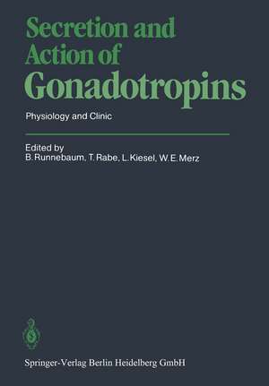 Secretion and Action of Gonadotropins: Physiology and Clinic de B. Runnebaum