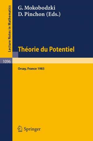 Theorie du Potentiel: Proceedings of the Colloque Jaques Deny held at Orsay, June 20-23, 1983 de G. Mokobodzki