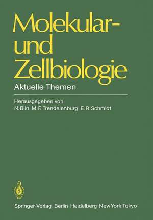 Molekular- und Zellbiologie: Aktuelle Themen de N. Blin