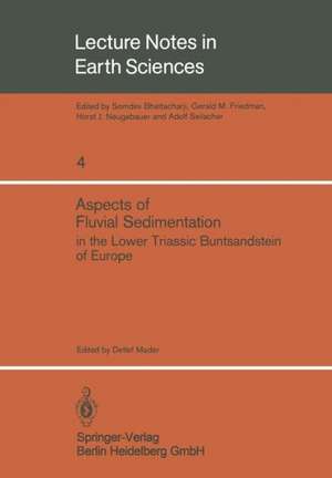 Aspects of Fluvial Sedimentation in the Lower Triassic Buntsandstein of Europe de Detlef Mader