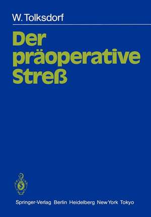 Der präoperative Streß de Horst Lutz