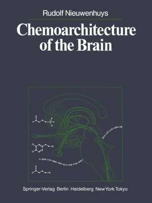 Chemoarchitecture of the Brain de R. Nieuwenhuys