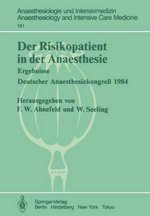 Der Risikopatient in der Anaesthesie: Ergebnisse Deutscher Anaesthesiekongreß 1984 de Friedrich Wilhelm Ahnefeld