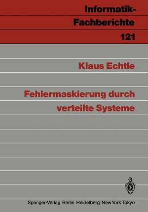 Fehlermaskierung durch verteilte Systeme de Klaus Echtle