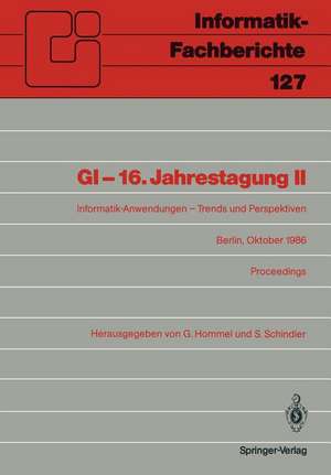 GI — 16. Jahrestagung II: Informatik-Anwendungen — Trends und Perspektiven de Günther Hommel