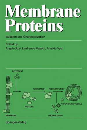 Membrane Proteins: Isolation and Characterization de Angelo Azzi