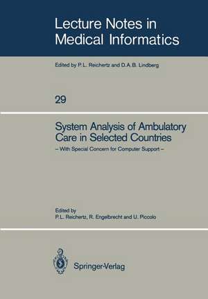 System Analysis of Ambulatory Care in Selected Countries: With Special Concern for Computer Support de Peter L. Reichertz