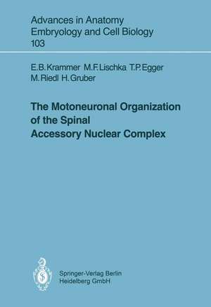 The Motoneuronal Organization of the Spinal Accessory Nuclear Complex de Eva B. Krammer