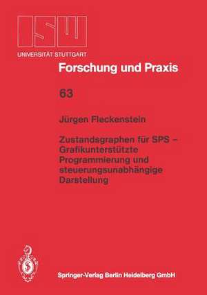 Zustandsgraphen für SPS — Grafikunterstützte Programmierung und steuerungsunabhängige Darstellung de Jürgen Fleckenstein