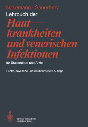 Lehrbuch der Hautkrankheiten und venerischen Infektionen für Studierende und Ärzte de Theodor Nasemann