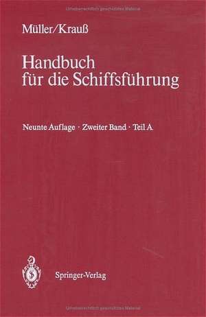 Schiffahrtsrecht und Manövrieren: Teil A Schiffahrtsrecht I, Manövrieren de Rainald Amersdorffer