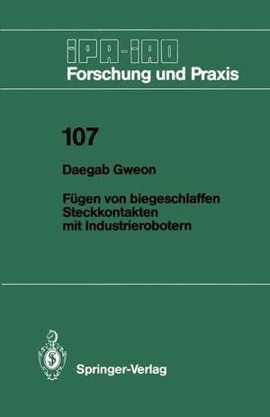 Fügen von biegeschlaffen Steckkontakten mit Industrierobotern de Daegab Gweon