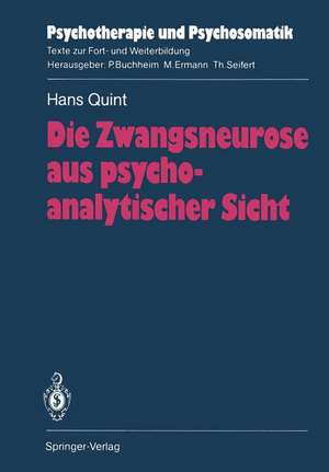 Die Zwangsneurose aus psychoanalytischer Sicht de Hans Quint