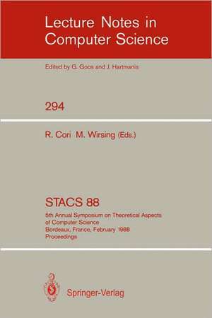 STACS 88: 5th Annual Symposium on Theoretical Aspects of Computer Science, Bordeaux, France, February 11-13,1988; Proceedings de Robert Cori