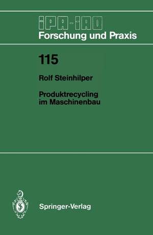 Produktrecycling im Maschinenbau de Rolf Steinhilper