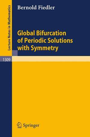 Global Bifurcation of Periodic Solutions with Symmetry de Bernold Fiedler