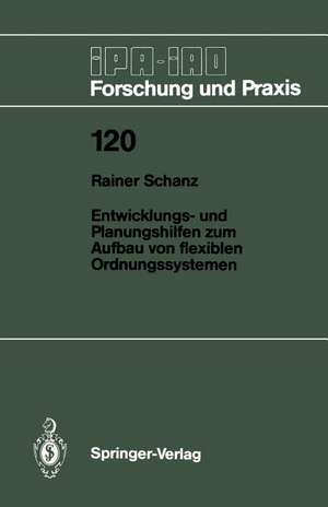 Entwicklungs- und Planungshilfen zum Aufbau von flexiblen Ordnungssystemen de Rainer Schanz