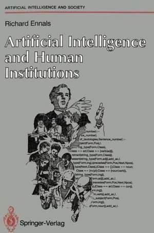 Artificial Intelligence and Human Institutions de Richard Ennals