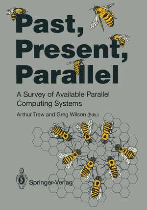 Past, Present, Parallel: A Survey of Available Parallel Computer Systems de Arthur Trew