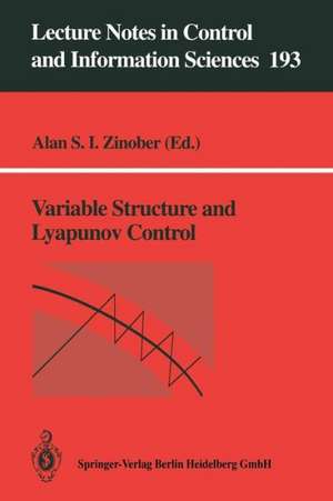 Variable Structure and Lyapunov Control de Alan S.I. Zinober