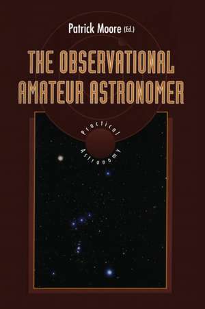 The Observational Amateur Astronomer de Patrick Moore