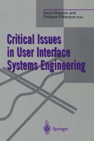 Critical Issues in User Interface Systems Engineering de David Benyon