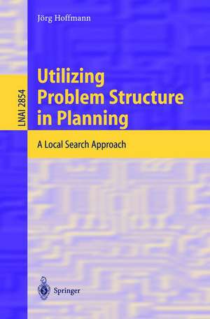 Utilizing Problem Structure in Planning: A Local Search Approach de Jörg Hoffmann