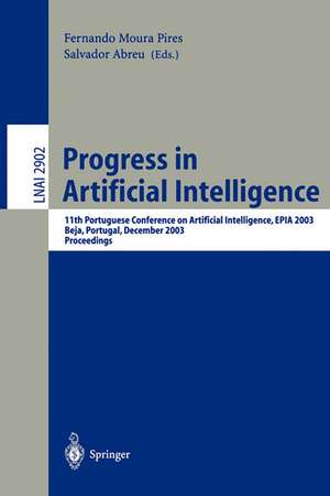 Progress in Artificial Intelligence: 11th Protuguese Conference on Artificial Intelligence, EPIA 2003, Beja, Portugal, December 4-7, 2003, Proceedings de Fernando Moura Pires