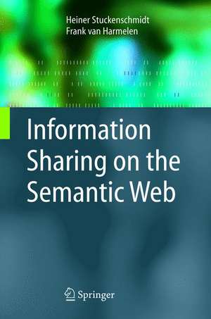 Information Sharing on the Semantic Web de Heiner Stuckenschmidt