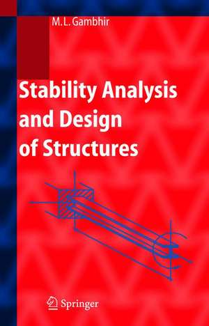 Stability Analysis and Design of Structures de M.L. Gambhir