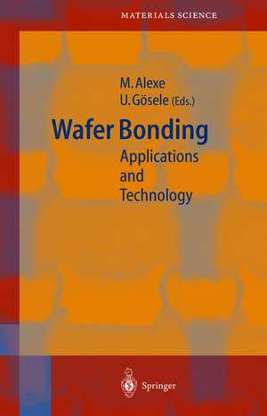 Wafer Bonding: Applications and Technology de Marin Alexe