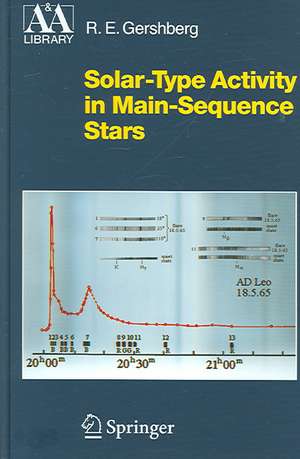 Solar-Type Activity in Main-Sequence Stars de Roald E. Gershberg