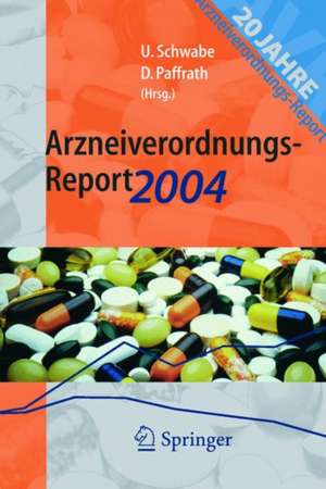 Arzneiverordnungs-Report 2004 de Ulrich Schwabe