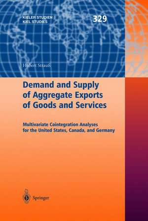 Demand and Supply of Aggregate Exports of Goods and Services: Multivariate Cointegration Analyses for the United States, Canada, and Germany de Hubert Strauß