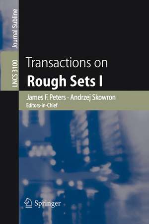 Transactions on Rough Sets I de James F. Peters