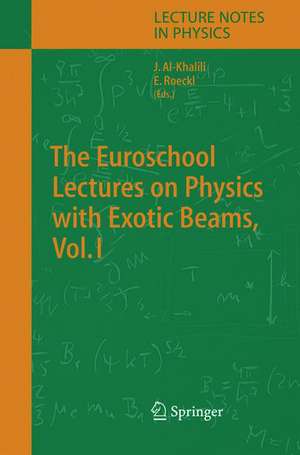 The Euroschool Lectures on Physics with Exotic Beams, Vol. I de J.S. Al-Khalili