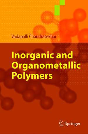 Inorganic and Organometallic Polymers de Vadapalli Chandrasekhar