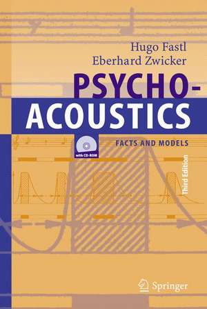 Psychoacoustics: Facts and Models de Hugo Fastl